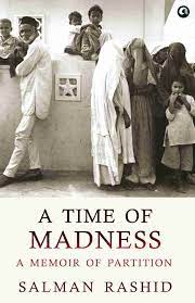 A Time of Madness - Memoir of Partition